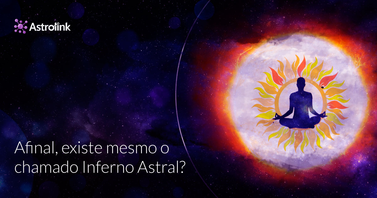 Inferno astral: o que é e como lidar