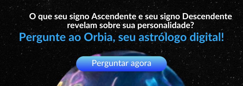 pergunte ao orbia sobre ascendente e descendente