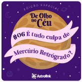 ep Mercúrio Retrógrado